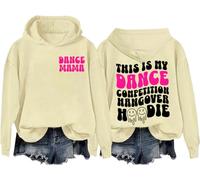 This Is My Dance Competition Hangover Hoodie Trend Aesthetic Dance Mama Pullover Sweatshirt