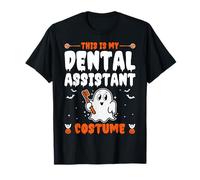 This is My Dental Assistant Costume Spooky Halloween Ghost T-Shirt