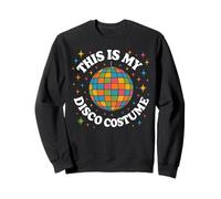 This Is My Disco Costume Funny Retro Party Halloween Dance Sweatshirt