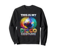 This Is My Disco Costume Rainbow Mirror Ball Party Dance Sweatshirt