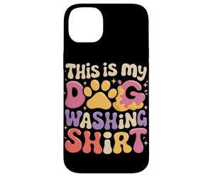 This Is My Dog Washing Shirt Case for iPhone 14 Plus