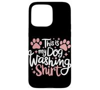 This Is My Dog Washing Shirt Case for iPhone 15 Pro Max