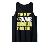 This Is My Dumb Bachelor Party Crew Gear Tank Top