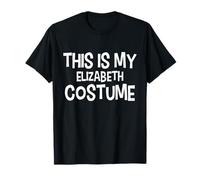 This is My Elizabeth Costume Halloween Simple Costume T-Shirt