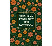 This Is My Fancy New Job Notebook: lined notebook for new job