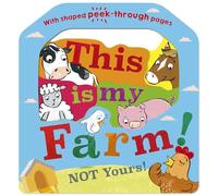 This Is My Farm! Not Yours!: Not Yours!