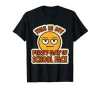This is My First Day of School Face Funny Student Teacher Value Graphic T-Shirt