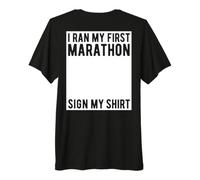 This is My First Marathon Sign My Shirt On The Back Marathon Premium T-Shirt