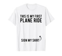 This Is My First Plane Ride Sign My Shirt Airplane Ride Boys T-Shirt
