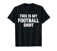 This is My Football Shirt T-Shirt