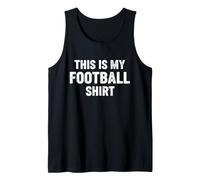 This is My Football Shirt Tank Top