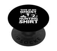This Is My Ghost Hunting Shirt Spooky Halloween PopSockets Adhesive PopGrip