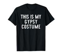 This is My Gypsy Costume Halloween Funny Simple Kids Adult T-Shirt