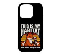 This Is My Habitat Fox Wine Friends Friday Fun Case for iPhone 14 Pro