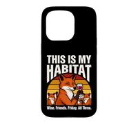 This Is My Habitat Fox Wine Friends Friday Fun Case for iPhone 15 Pro