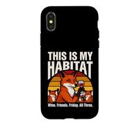 This Is My Habitat Fox Wine Friends Friday Fun Case for iPhone X/XS