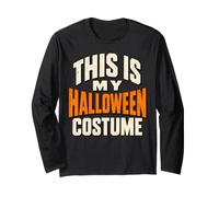 This is My Halloween Costume Funny Easy Last Minute Outfit Long Sleeve T-Shirt