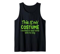 This is My Halloween Costume I Wanted to Stay Home with Dog Tank Top