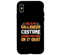 This Is My Halloween Costume I Worked Very Hard On It Case for iPhone X/XS