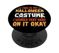 This Is My Halloween Costume I Worked Very Hard On It PopSockets Adhesive PopGrip