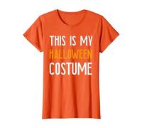 This is My Halloween Costume T-Shirt, Women, Orange, X-Small