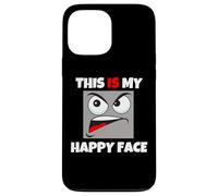 This Is My Happy Face funny cool sarcastic bad attitude Case for iPhone 13 Pro Max