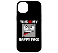 This Is My Happy Face funny cool sarcastic bad attitude Case for iPhone 14 Plus