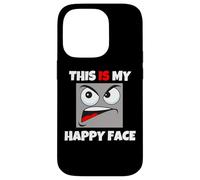 This Is My Happy Face funny cool sarcastic bad attitude Case for iPhone 14 Pro