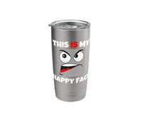 This is My Happy Face Funny Cool Sarcastic Bad Attitude Stainless Steel Insulated Tumbler