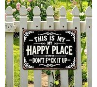 This Is My Happy Place Don't Fc*k It Up - Funny Metal Sign for Garden & Home Decor, Rectangle Vintage Wall Art Plaque, Humorous Hanging Door Sign for Outdoor Patio Porch Man Cave