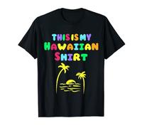 This is My Hawaiian Shirt Hawaii Costume Tropical Funny Joke T-Shirt