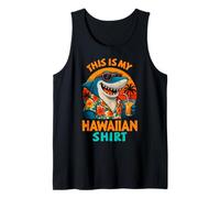 This Is My Hawaiian Shirt Tropical Luau Shark Vacation Tank Top