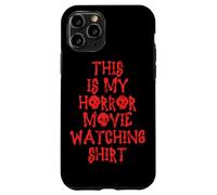 This Is My Horror Movie Watching Shirt Halloween Horror Film Case for iPhone 11 Pro