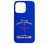 This is my Human Costume I am really a Dragon Case for iPhone 15 Pro Max
