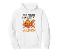 This Is My Human Costume I Am Really A Goldfish Pullover Hoodie
