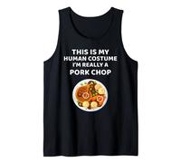 This is My Human Costume I am really a Pork Chop Funny Tank Top