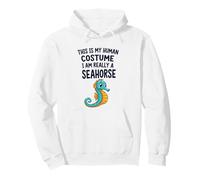 This Is My Human Costume I Am Really A Seahorse Pullover Hoodie