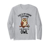 This is My Human Costume I Am Really an Owl Long Sleeve T-Shirt