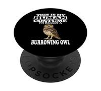 This Is My Human Costume I'm A Burrowing Owl Birds PopSockets Adhesive PopGrip