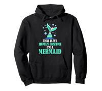 This Is My Human Costume Im A Mermaid Halloween Funny Pullover Hoodie