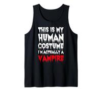 This is My Human Costume I'm Actually A Vampire Tank Top