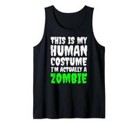 This is My Human Costume I'm Actually A Zombie Halloween Tank Top