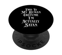 This Is My Human Costume I'm Actually Satan PopSockets Adhesive PopGrip