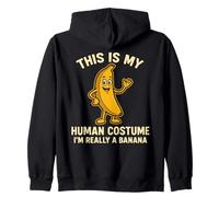 This Is My Human Costume I'm Really A Banana Funny Zip Hoodie
