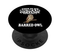 This Is My Human Costume I'm Really A Barred Owl Birds PopSockets Adhesive PopGrip