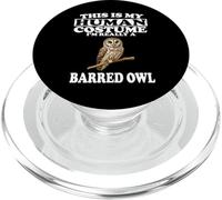 This Is My Human Costume I'm Really A Barred Owl Birds PopSockets PopGrip for MagSafe