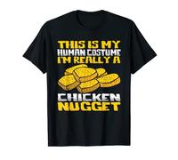 This Is My Human Costume I'm Really A Chicken Nugget T-Shirt T-Shirt