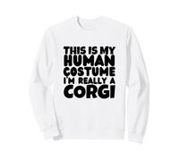 This Is My Human Costume I'm Really A Corgi Sweatshirt