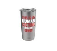 This is My Human Costume I'm Really A Demon Stainless Steel Insulated Tumbler