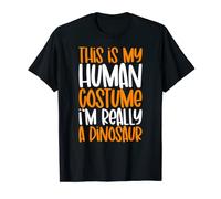 This Is My Human Costume I'm Really A Dinosaur Halloween T-Shirt